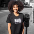 MY HAIR, YES ITS REAL (t-shirt)