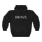 BRAVE (hoodie)
